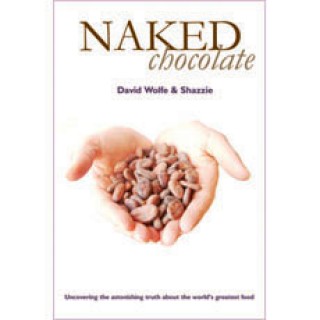 Naked Chocolate by David Wolfe & Shazzie