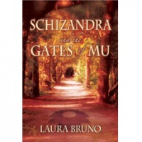 Schizandra and the Gates of Mu by Laura Bruno